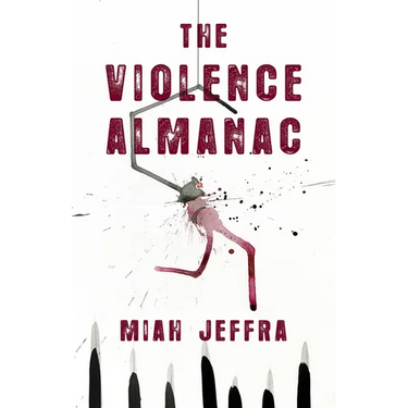 The Violence Almanac