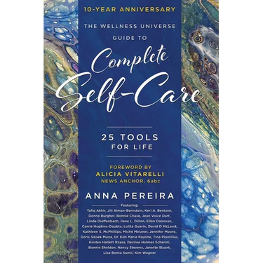 The Wellness Universe Guide to Complete Self-Care: 25 Tools for Life