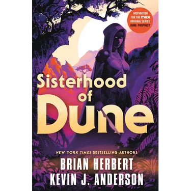 Sisterhood of Dune: Book One of the Schools of Dune Trilogy