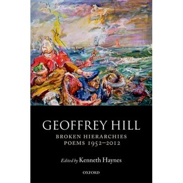 Broken Hierarchies: Poems 1952-2012