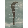 Reunion of the Good Weather Suicide Cult