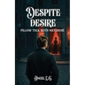 Despite Desire: Pillow Talk With Nietzsche