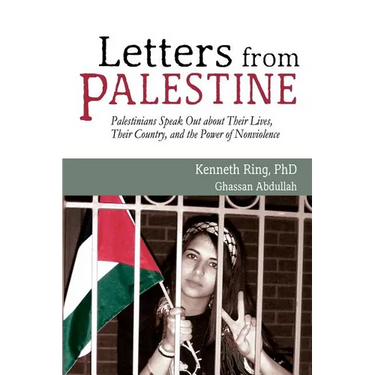 Letters from Palestine: Palestinians Speak Out about Their Lives, Their Country, and the Power of Nonviolence