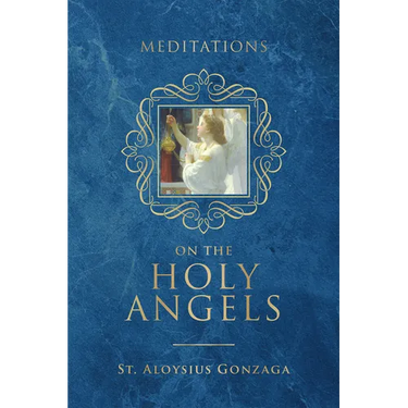 Meditations on the Holy Angels