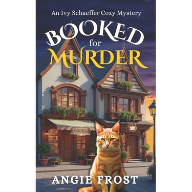 Booked for Murder: A Completely Unputdownable Page Turning and Addictive Cozy Mystery
