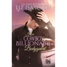 Her Cowboy Billionaire Bodyguard: A Whittaker Brothers Novel