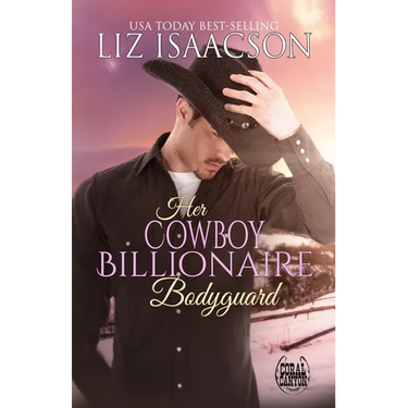 Her Cowboy Billionaire Bodyguard: A Whittaker Brothers Novel