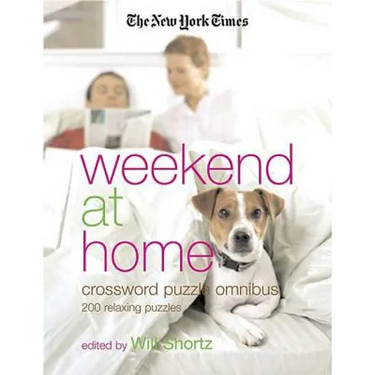 The New York Times Weekend at Home Crossword Puzzle Omnibus