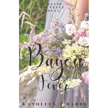 Bayou Fever: A Bayou Nouvelle Novel
