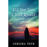 All the Lies I Tell Myself