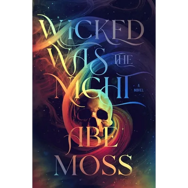 Wicked Was the Night