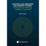 Controlling Mergers and Market Power: A Program for Reviving Antitrust in America