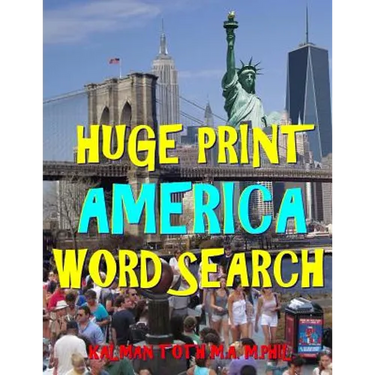 Huge Print America Word Search: 111 Extra Large Print Entertaining Themed Puzzles