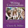 Writing Conversations: Spend 365 Days With Your Favorite Authors, Learning the Craft of Writing