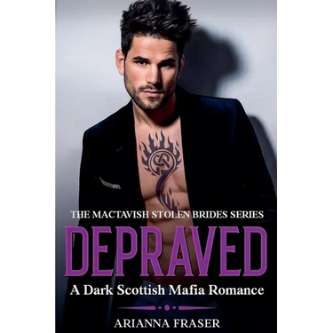 Depraved - A Dark Scottish Mafia Romance