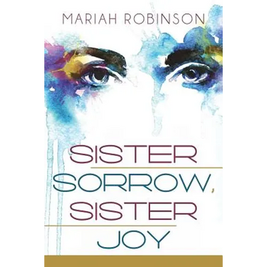 Sister Sorrow, Sister Joy