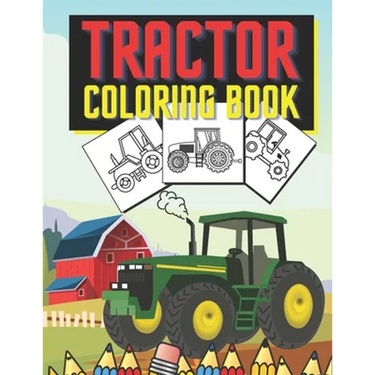 Tractor Coloring Book: Farm Vehicles and Tractors in Farming Life Scenes