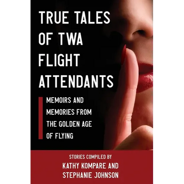 True Tales Of TWA Flight Attendants