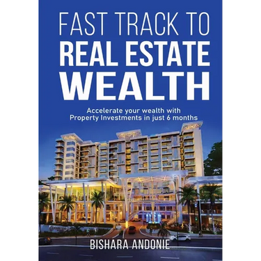 Fast Track to Real Estate Wealth: Accelerate Your Wealth with Property Investments in Just 6 Months-Even If You're Starting From Scratch. Sidestep the