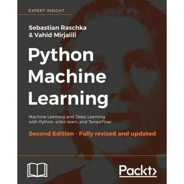 Python Machine Learning - Second Edition: Machine Learning and Deep Learning with Python, scikit-learn, and TensorFlow