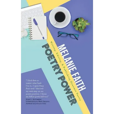 Poetry Power: Writing, Editing, & Publishing Dynamic Poetry