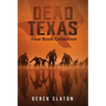 Dead Texas: Four Book Collection
