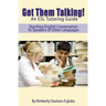 Get Them Talking! An ESL Tutoring Guide: Teaching English to Speakers of Other Languages
