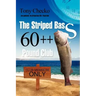 The Striped Bass 60++ Pound Club