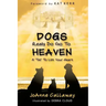 Dogs Really Do Go to Heaven