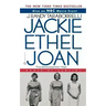 Jackie, Ethel, Joan: The Women of Camelot