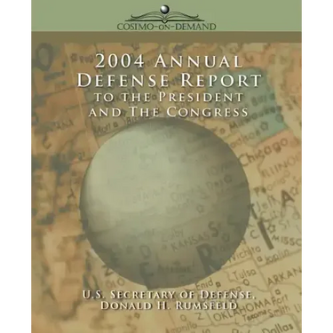 2004 Annual Defense Report to the President and the Congress