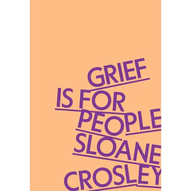 Grief Is for People