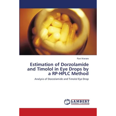 Estimation of Dorzolamide and Timolol in Eye Drops by a RP-HPLC Method