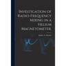 Investigation of Radio-frequency Mixing in a Helium Magnetometer.