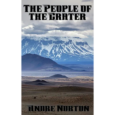 The People of the Crater: A Positronic Book