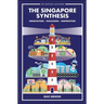 The Singapore Synthesis: Innovation, Inclusion, Inspiration: The: Innovation