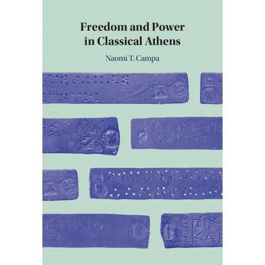 Freedom and Power in Classical Athens