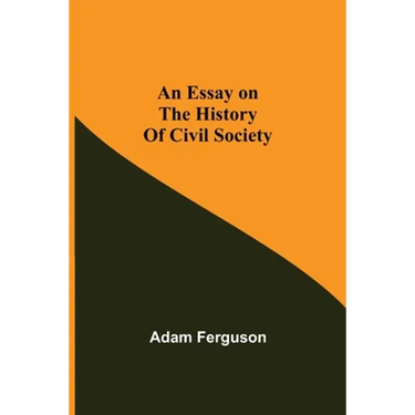 An Essay On The History Of Civil Society