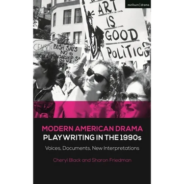 Modern American Drama: Playwriting in the 1990s: Voices, Documents, New Interpretations