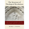 Structure of Theological Revolutions: How the Fight Over Birth Control Transformed American Catholicism