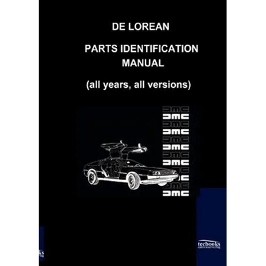 De Lorean Parts Identification Manual