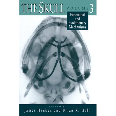 The Skull, Volume 3: Functional and Evolutionary Mechanisms