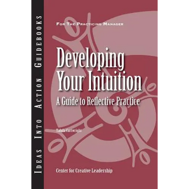 Developing Your Intuition: A Guide to Reflective Practice