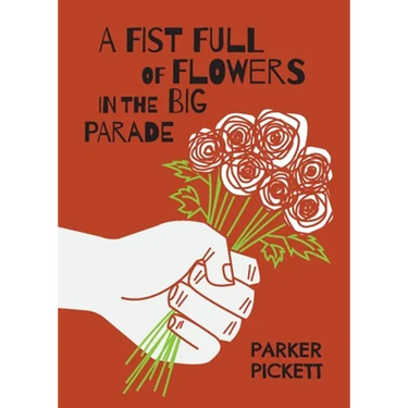 A Fist Full of Flowers in the Big Parade