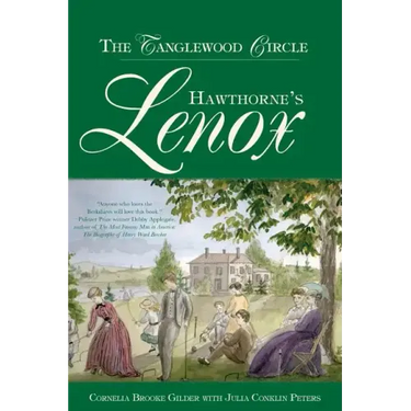 Hawthorne's Lenox: The Tanglewood Circle