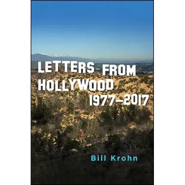 Letters from Hollywood: 1977-2017