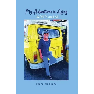 My Adventures in Aging