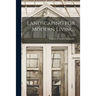 Landscaping for Modern Living;