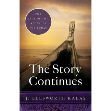 The Story Continues: The Acts of the Apostles for Today