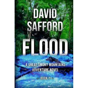 Flood: A Great Smoky Mountains Adventure Novel, Book 1